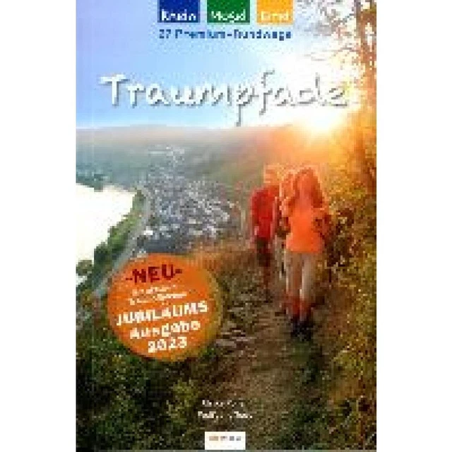 Poller, Ulrike: Traumpfade - Jubiläumsausgabe: 27 Premium-Rundwege am Rhein, an