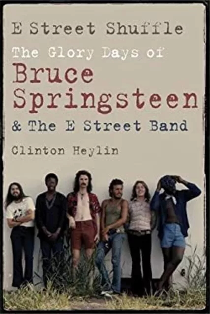 E Street Shuffle Hardcover Clinton Heylin