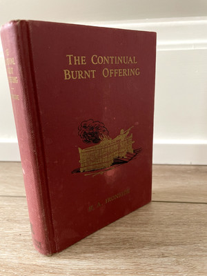 1962, H.A. Ironside, The Continual Burnt Offering: Daily Meditations