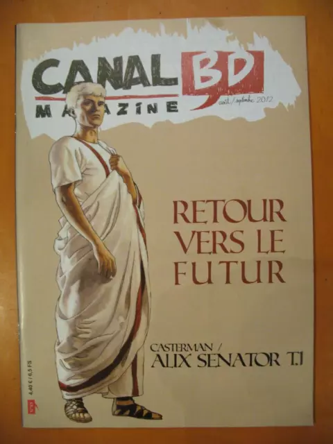 CANAL BD Magazine N° 85 Août/Septembre 2012-Retour vers le futur Alix Senator  1