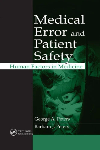 MEDICAL ERROR AND Patient Safety: Human Factors in Medicine by Peters ...