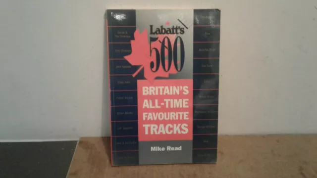** Labatt's 500 ** ' Britain's All-Time Favourite Tracks ** Music Book  By Mike