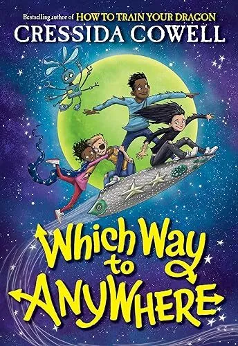 Which Way to Anywhere By Cressida Cowell - New Copy - 9780316536394