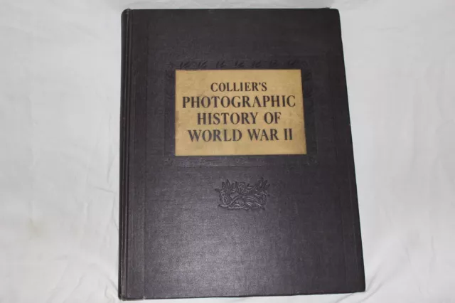 Vintage 1946 Collier's Photographic History of World War II Book Good Pictures