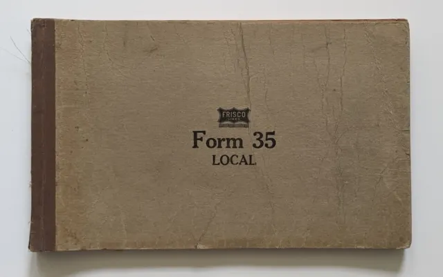 Frisco Railway Lines Railroad Used Form 35 Local Book Circa 1944 Bound Edge