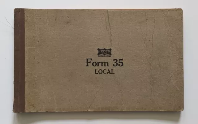 Frisco Railway Lines Railroad Used Form 35 Local Book Circa 1944 Bound Edge