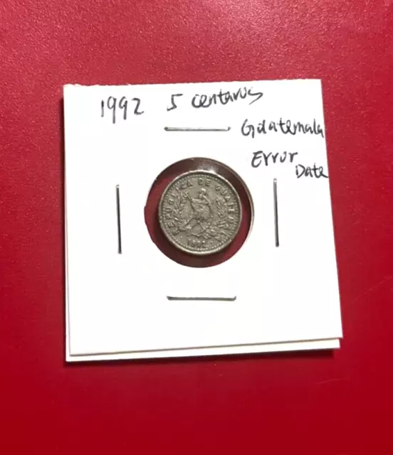 Guatemala Coin 1992 5 Centavos - Nice World Coin !!! ( ERROR DATE )