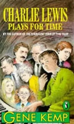 Charlie Lewis Plays for Time (Puffin Story Books), Kemp, Gene, Used; Good Book