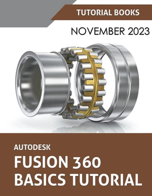 AUTODESK FUSION 360 Basics Tutorial: A Step-by-Step Tutorial for ...