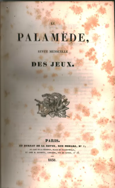 Le Palamède, revue mensuelle des jeux - AA.VV. (Au Bureau de la Revue) [1838]