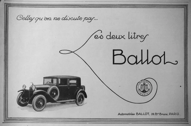 Publicité 1927 La Deux Litres Automobile Ballot Celle Que L'on Ne Discute Pas.