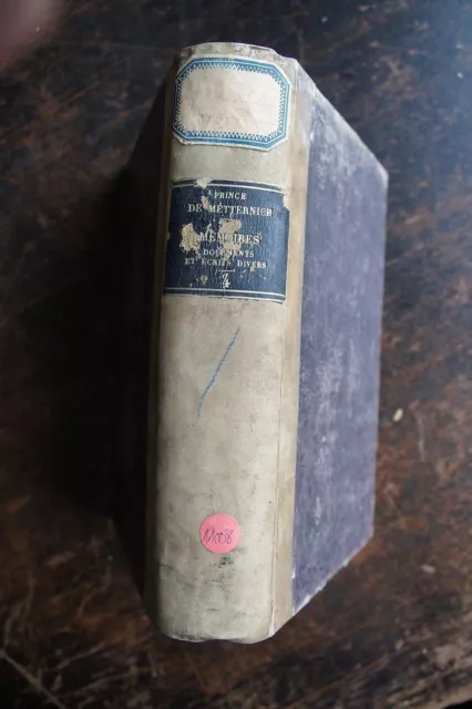 METTERNICH PRINCE DE : Memoires documents et ecrits divers, 1816-1848 tome 4