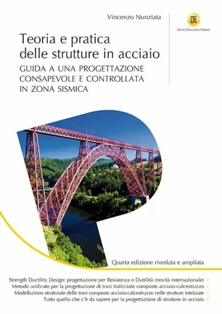 Teoria E Pratica Delle Strutture In Acciaio. Guida A Una Progettazione Consapevo