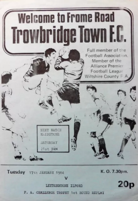 Trowbridge Town V Leytonstone & Ilford 17/1/1984 Fa Trophy - 1St Round Replay