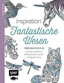 Inspiration Fantastische Wesen: 50 Tiermotive kolor... | Buch | Zustand sehr gut