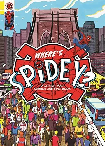 Where's Spidey?: A Spider-Man search & find book By Marvel Ente .9781800783010