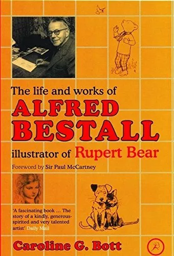 The Life and Works of Alfred Bestall: Illustra... by Bott, Caroline G. Paperback