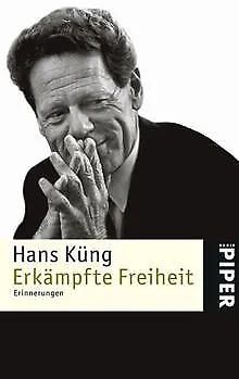 Erkämpfte Freiheit: Erinnerungen von Küng, Hans | Buch | Zustand sehr gut