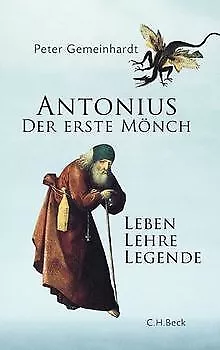 Antonius. Der erste Mönch: Leben, Lehre, Legende von Gem... | Buch | Zustand gut