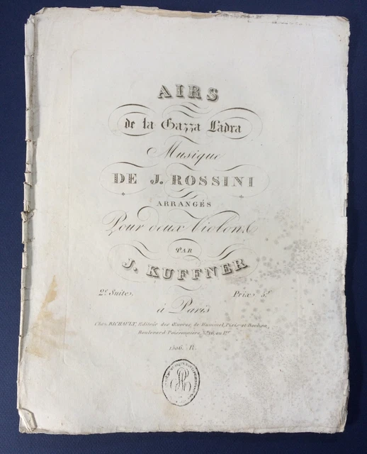 J.KUFFNER,AIRS de la Gazza Ladra,Musique J.ROSSINI arrangés pour deux Violons