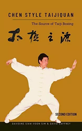 Chen Style Taijiquan: The Source of Taiji Boxing New and signed by authors
