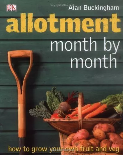 Allotment Month  by Month By Alan Buckingham