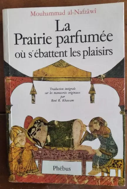 La Prairie parfumée où s'ébattent les plaisirs - Mouhammad al-Nafzâwî - Curiosa