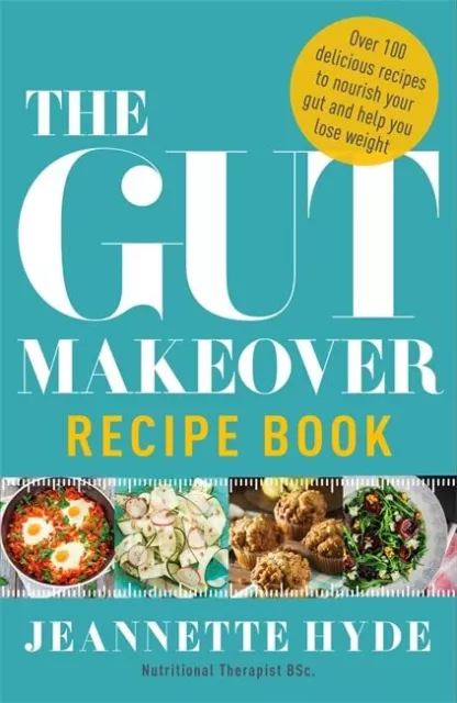 The Gut Makeover Recipe Book by Hyde, Jeannette Book The Cheap Fast Free Post