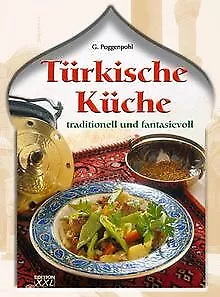 Türkische Küche. Traditionell und fantasievoll de Poggenpo... | Livre | état bon