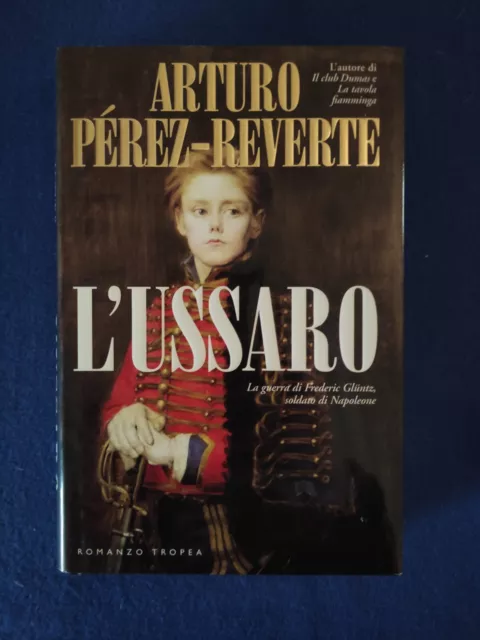 L'ussaro Arturo Perez Reverte 2006 marco tropea editore