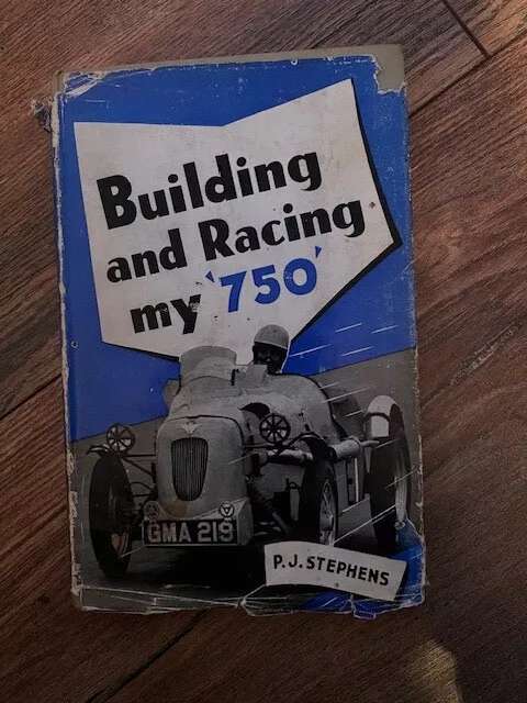 Building And Racing My '750 - 1955 Second Edition - P J Stephens