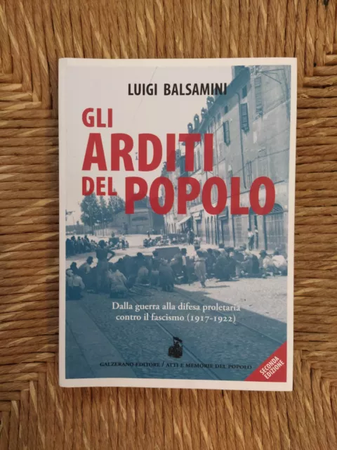 Gli Arditi del popolo, Luigi Balsamini, 2. ed. Dalla guerra all'antifascismo