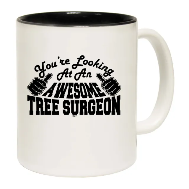 Youre Looking At An Awesome Tree Surgeon - lustige Neuheit Kaffeetasse - Geschenkverpackung