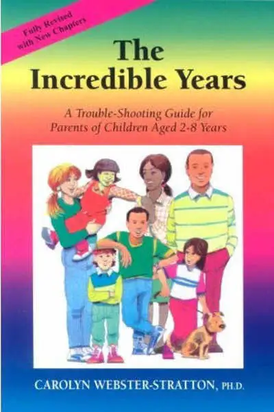 The incredible years: a trouble-shooting guide for parents of children aged 2-8