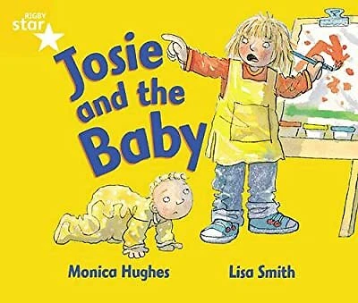 Rigby Star geführt 1 gelbe Stufe: Josie und das Baby Schüler Buch (Single), unbekannt