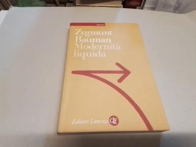 Z. Bauman, Modernita liquida, Laterza 2009, 27g24