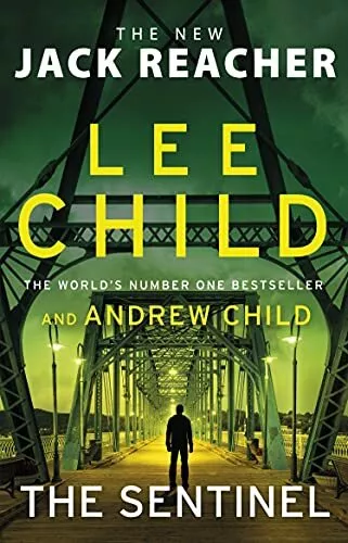 The Sentinel: (Jack Reacher 25) by Child, Andrew,Child, Lee, Acceptable Used Boo