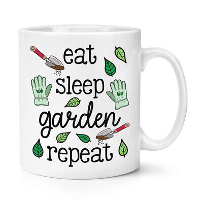Eat Sleep Giardino Repeat 284ml Tazza Scherzo Divertente Giardiniere Plant Lover