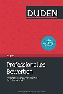 Duden Ratgeber - Professionelles Bewerben: Von der Stell... | Buch | Zustand gut