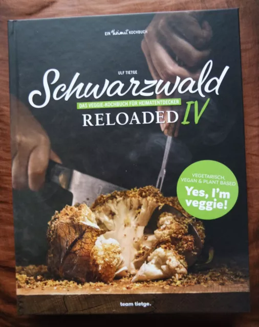 Schwarzwald Reloaded 4 Ulf Tietge Das Vegetarische Kochbuch Heimat Kochbuch