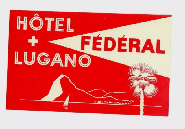 Vintage Hotel Federal Lugano Switzerland Luggage Label Original Hotel