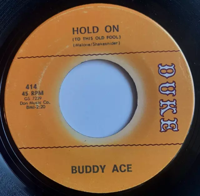 BUDDY ACE   Hold On / Come On In This House  45 on DUKE 414   Rare