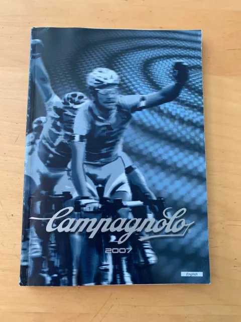 2007 Campagnolo "Campy" Catalog (6" x 8" and 224 Pages)