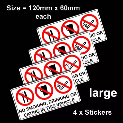 4 X No Smoking Drinking Or Eating In This Vehicle Stickers Car Van Lorry Taxi