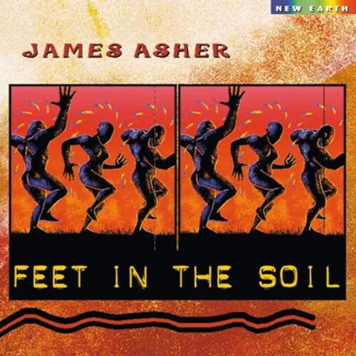 James Asher - Feet in the Soil