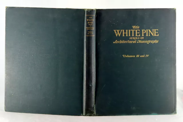 Russell Whitehead 1917-18 White Pine Series of Architectural Monographs Vol III 3