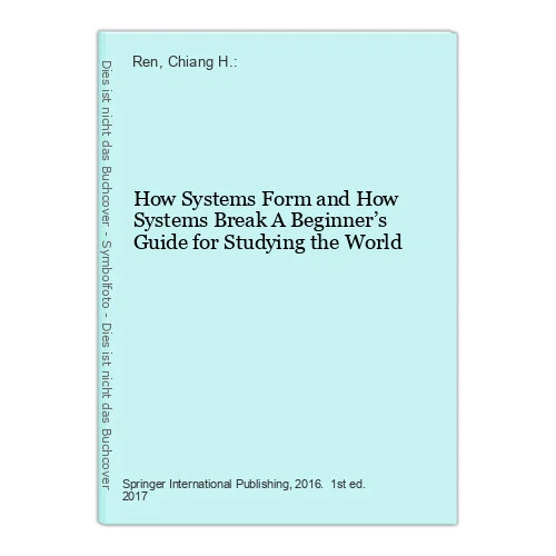 System First Break HOW SYSTEMS FORM and How Systems Break A Beginner s Guide for Studyin ...