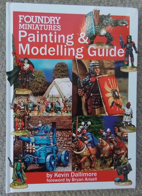 Kevin Dallimore’s Painting and Modelling Guide HB Wargames Foundry