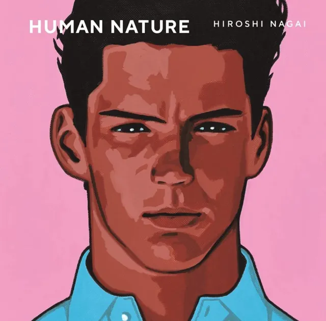 HUMAN NATURE Hiroshi Nagai Art Works Collection Book 2021