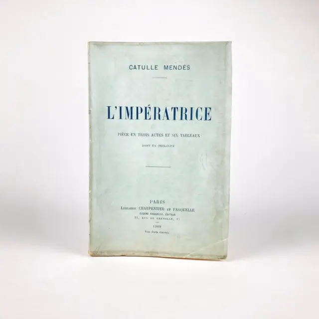 Catulle Mendès : L'impératrice . Charpentier, 1909 . Eo De Tête N° 1/5 Japon